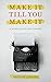 Make It Till You Make It: 4...