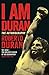 I Am Duran: The Autobiography of Roberto Duran