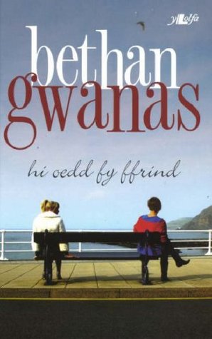 Hi Oedd Fy Ffrind (Paperback)