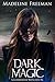 Dark Magic (Clearwater Witc...