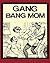 Gang Bang Mom (Erotic Novel)