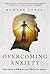 Overcoming Anxiety by Edward Jones