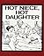 Hot Niece, Hot Daughter by Yvette Chafer