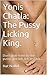 Yonis Chatla: The Pussy Licking King: Don't grab them by the pussy- just lick, lick and lick... (Sexual Paradise Series Book 4)