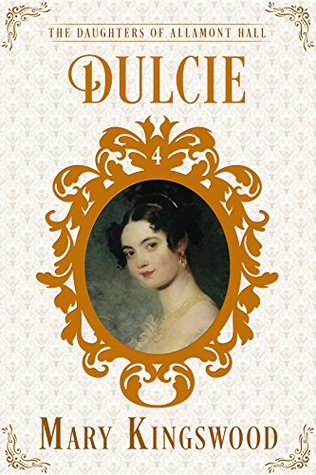 Dulcie (The Daughters of Allamont Hall, #4)