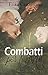 Combatti per me (War of Hea...