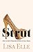 Strut: How to Kick Financial ASSets in Sexy Shoes