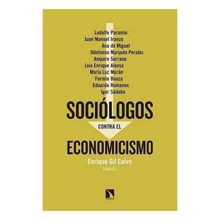 Sociólogos contra el economicismo