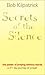 Secrets of the Silence / the power of praying without words a... by Bob Kilpatrick