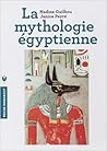 La Mythologie Égy...