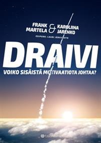 Draivi - Voiko sisäistä motivaatiota johtaa?