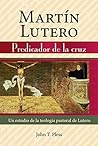 Spanish Martin Luther, Preacher of the Cross (Spanish Edition) Book cover for Spanish Martin Luther, Preacher of the Cross (Spanish Edition)