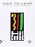 How to Comp: A Study in Jaz...