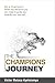 The Champion's Journey: Be A Champion! Seven Key Decisions You Need to Make to Guide You Towards Your Best Self (The Psychology Of Champions Book 1)