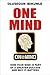 One Mind: How Your Mind Is Part Of A Greater Success And Why It Matters (Controlling Emotions, Successful Habits, Success Motivation, Life Challenges)