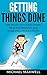 Getting Things Done: The Se...