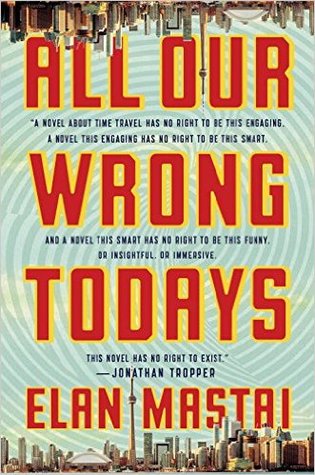 All Our Wrong Todays