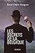 Les Secrets de la Belgique by Pascal Dayez-Burgeon