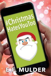 #ChristmasHatesYouToo (Kindle Edition)