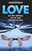 Love: On the Springs of My Time Travelling Bed