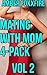 Mating With Mom 4-Pack Vol ...