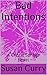 Bad Intentions: A Crystal S...
