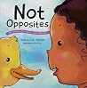 Not Opposites Not Opposites