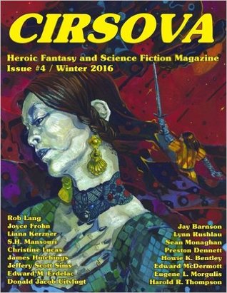 Cirsova: Heroic Fantasy and Science Fiction Magazine (Issue #4)