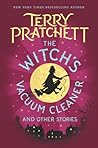 The Witch's Vacuum Cleaner and Other Stories by Terry Pratchett