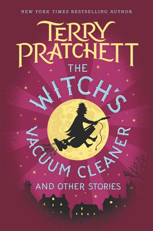 The Witch's Vacuum Cleaner and Other Stories: Wizard wars, airship voyages, and Wild West magic collide in this witty short-story collection from young Terry Pratchett