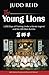 The Young Lions by Judd Reid