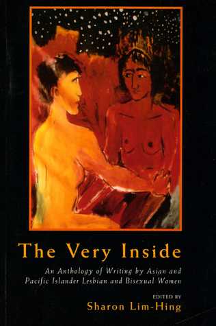 The Very Inside: An Anthology of Writings by Asian & Pacific Islander Lesbian and Bisexual Women (Paperback)