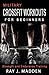 Military CrossFit Workouts for Beginners by Ray J. Madden