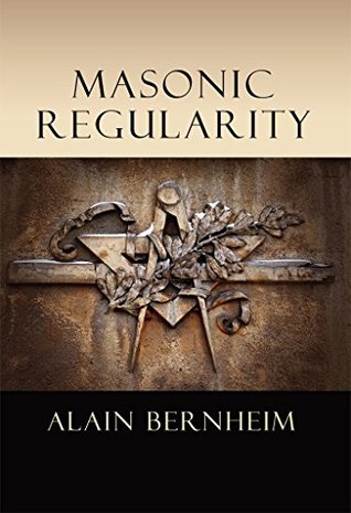 Masonic Regularity (Kindle Edition)