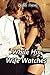 While His Wife Watches (Becoming A Cuckquean Book 1)