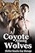 A Coyote Among Wolves by Krishna Brooks