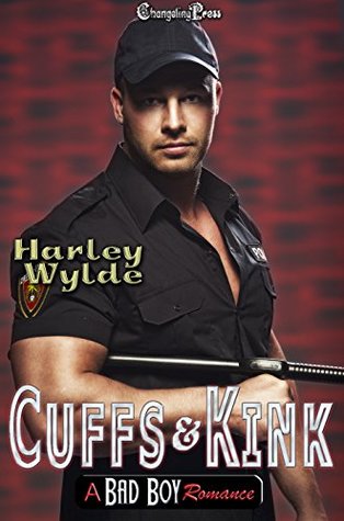 Cuffs and Kink (A Bad Boy Romance #2)