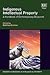 Indigenous Intellectual Property by Matthew Rimmer
