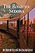 The Road to Sedona: A Family Odyssey Across America. (Wayward Travels Book 2)