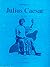 Shakespeare's Julius Caesar (for ICSE) Simplified by Lena D'Souza