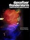 Dancefloor Thunderstorm Land of the Free, Home of the Rave by Michael Tullberg