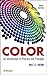 Color: An Introduction to Practice and Principles