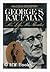 George S. Kaufman: His Life, His Theater