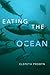 Eating the Ocean