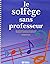 Le solfège sans professeur