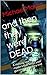And then they were Dead: A Murder Mystery that keeps you guessing until the very last pages.