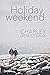 Holiday Weekend (Buchanan H...