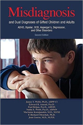 pdf download Misdiagnosis and Dual Diagnoses of Gifted Children and Adults: ADHD, Bipolar, OCD, Asperger's, Depression, and Other Disorders