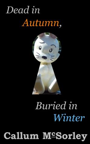 Dead in Autumn, Buried in Winter