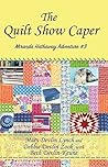 The Quilt Show Caper (Miranda Hathaway Adventure #3)